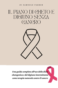 Il piano di cheto e digiuno senza cancro