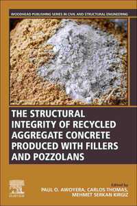 Structural Integrity of Recycled Aggregate Concrete Produced with Fillers and Pozzolans