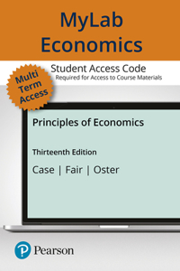 Mylab Economics with Pearson Etext -- Access Card -- For Principles of Economics
