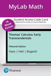 Mylab Math with Pearson Etext -- 18-Week Access Card -- For Thomas' Calculus