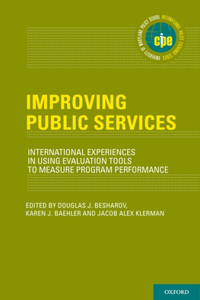 Improving Public Services: International Experiences in Using Evaluation Tools to Measure Program Performance