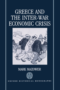 Greece and the Inter-War Economic Crisis