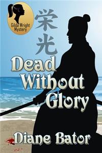 Dead Without Glory
