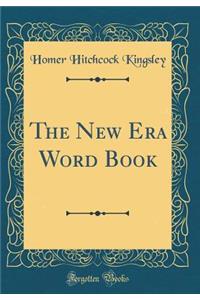 The New Era Word Book (Classic Reprint)