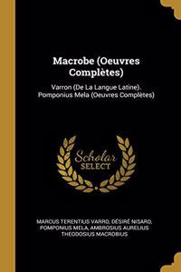 Macrobe (Oeuvres Complètes)