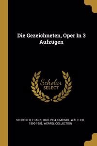 Die Gezeichneten, Oper In 3 Aufzügen