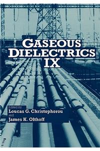 Gaseous Dielectrics IX