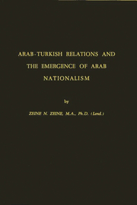 Arab-Turkish Relations and the Emergence of Arab Nationalism