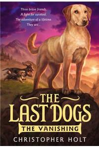 The Last Dogs: The Vanishing