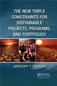 New Triple Constraints for Sustainable Projects, Programs, and Portfolios