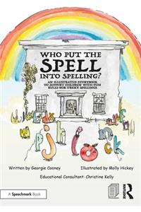 Who Put the Spell into Spelling?