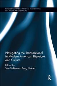 Navigating the Transnational in Modern American Literature and Culture