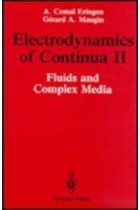 Electrodynamics of Continua II: Fluids and Complex Media