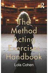 The Method Acting Exercises Handbook