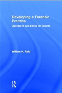 Developing a Forensic Practice