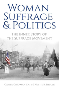 Woman Suffrage and Politics
