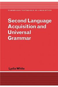 Second Language Acquisition and Universal Grammar