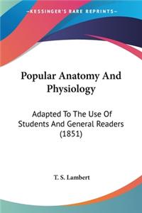 Popular Anatomy And Physiology
