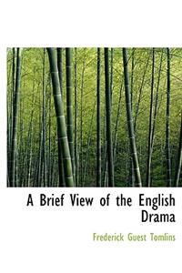 A Brief View of the English Drama