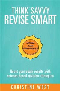 Think Savvy, Revise Smart