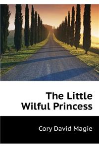 The Little Wilful Princess