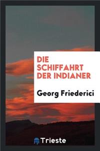Die Schiffahrt Der Indianer