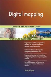 Digital mapping Complete Self-Assessment Guide