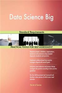 Data Science Big Standard Requirements