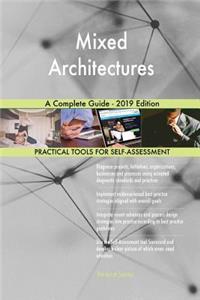 Mixed Architectures A Complete Guide - 2019 Edition
