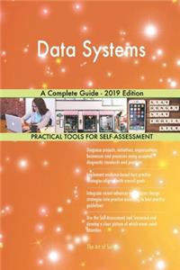Data Systems A Complete Guide - 2019 Edition
