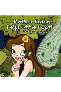 Mother Nature Helps Little Hoot!