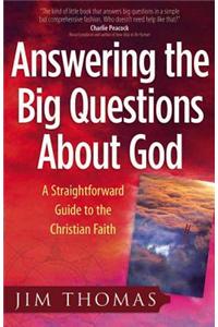 Answering the Big Questions about God