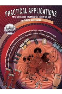 Practical Applications: Afro-Caribbean Rhythms for the Drum Set (Spanish, English Language Edition), Book & Online Audio