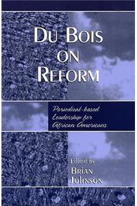Du Bois on Reform