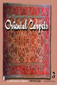 Illustrated Buyer's Guide to Oriental Carpets