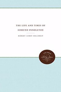 The Life and Times of Edmund Pendleton