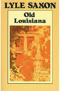 Old Louisiana