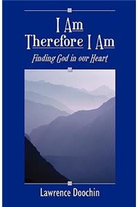 I Am Therefore I Am
