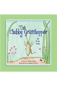 The Chubby Grasshopper and His Two Friends
