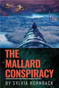Mallard Conspiracy