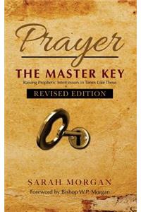 Prayer the Master Key (Revised Edition)