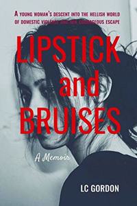 Lipstick and Bruises