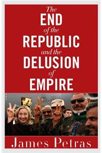 End of the Republic and the Delusion of Empire