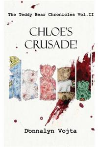 Chloe's Crusade!