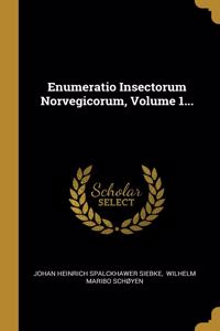 Enumeratio Insectorum Norvegicorum, Volume 1...