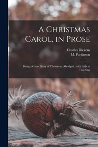 Christmas Carol, in Prose [microform]