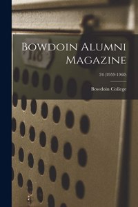 Bowdoin Alumni Magazine; 34 (1959-1960)