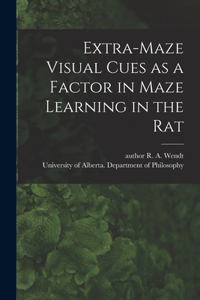 Extra-maze Visual Cues as a Factor in Maze Learning in the Rat