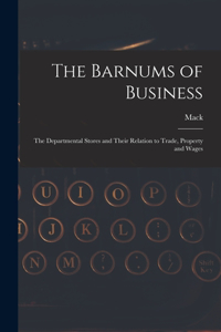Barnums of Business [microform]
