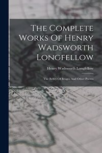 Complete Works Of Henry Wadsworth Longfellow